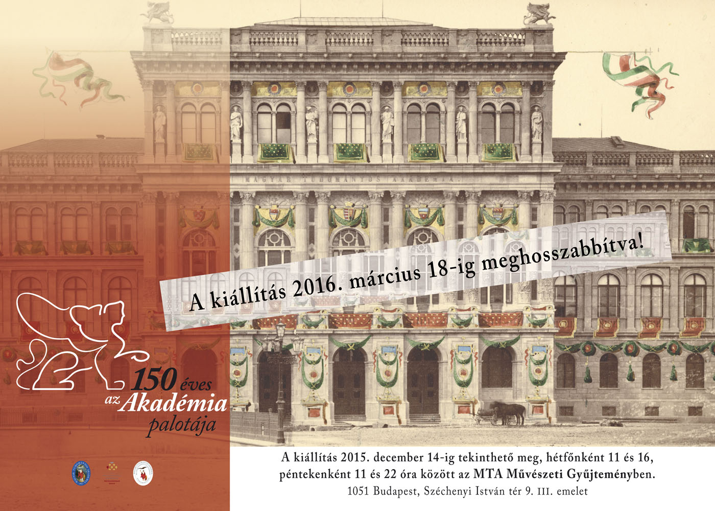 A 150 éves az Akadémia palotája című kiállítás tovább tart nyitva