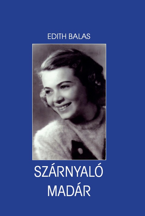 Edith Balas Szárnyaló madár c. kötete kapható a TTI-ben!