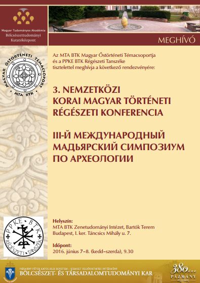 A 3. Nemzetközi Korai Magyar Történeti Régészeti Konferencia