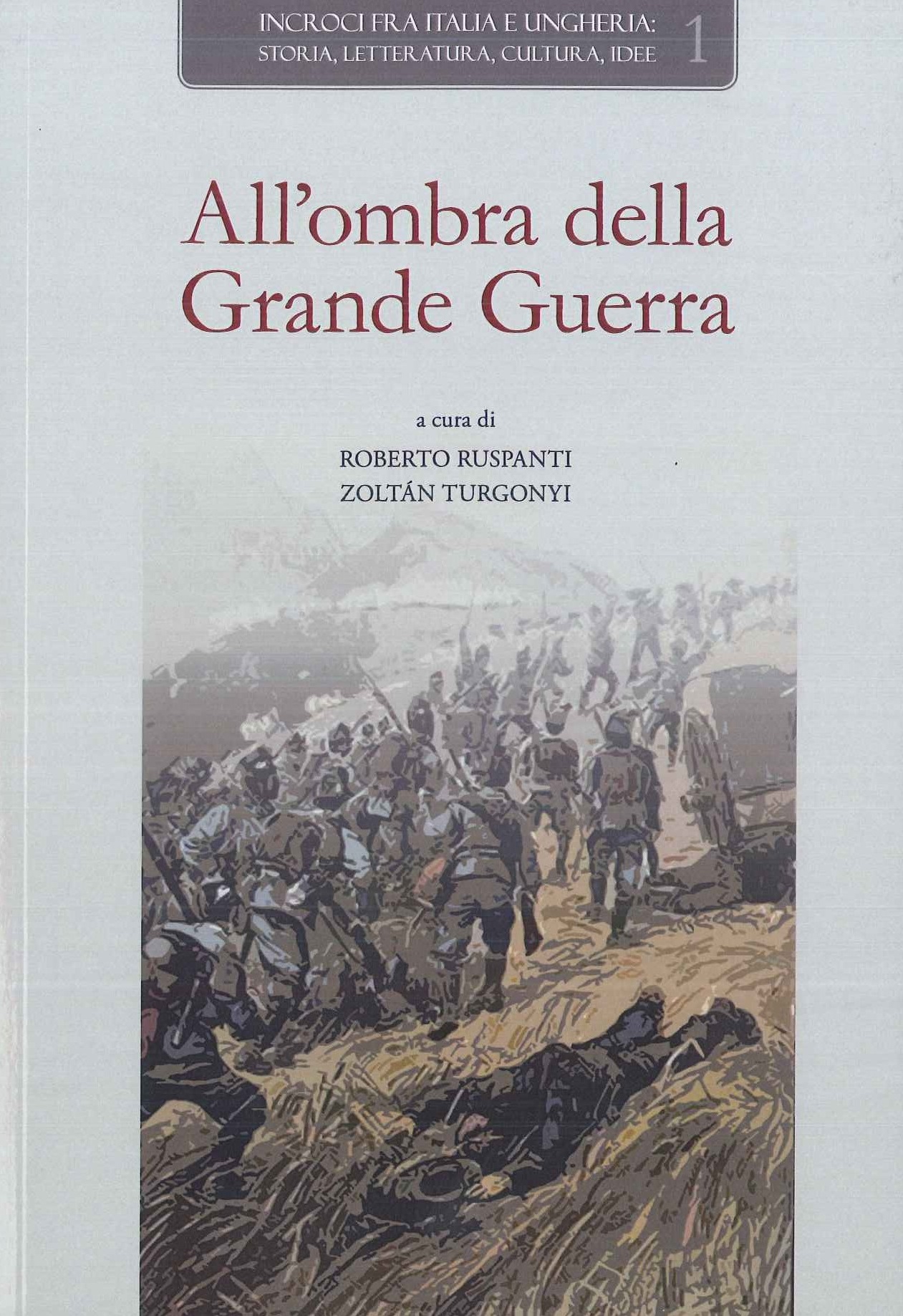 Új kötet: All'ombra della Grande Guerra