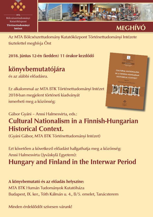 A Cultural Nationalism in a Finnish–Hungarian Historical Context című kötet bemutatója és Anssi Halmesvirta előadása