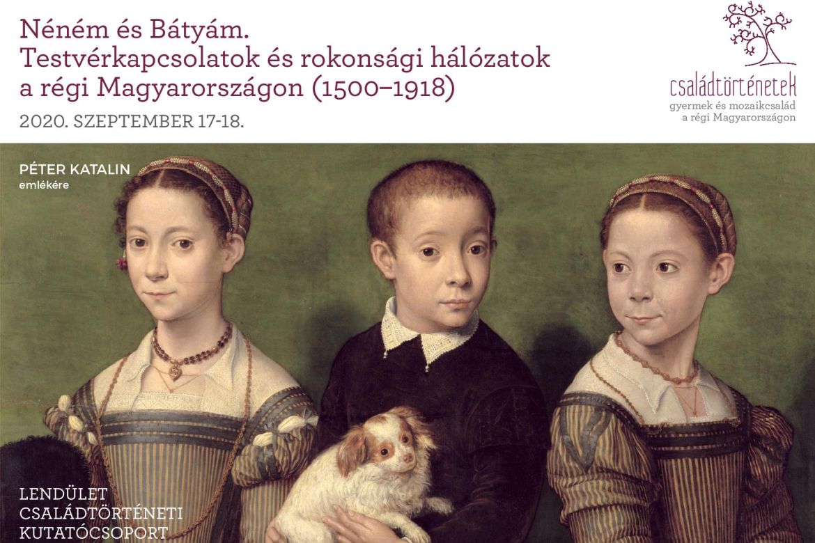 Néném és bátyám. Testvérkapcsolatok és rokonsági hálózatok a régi Magyarországon (1500-1918)